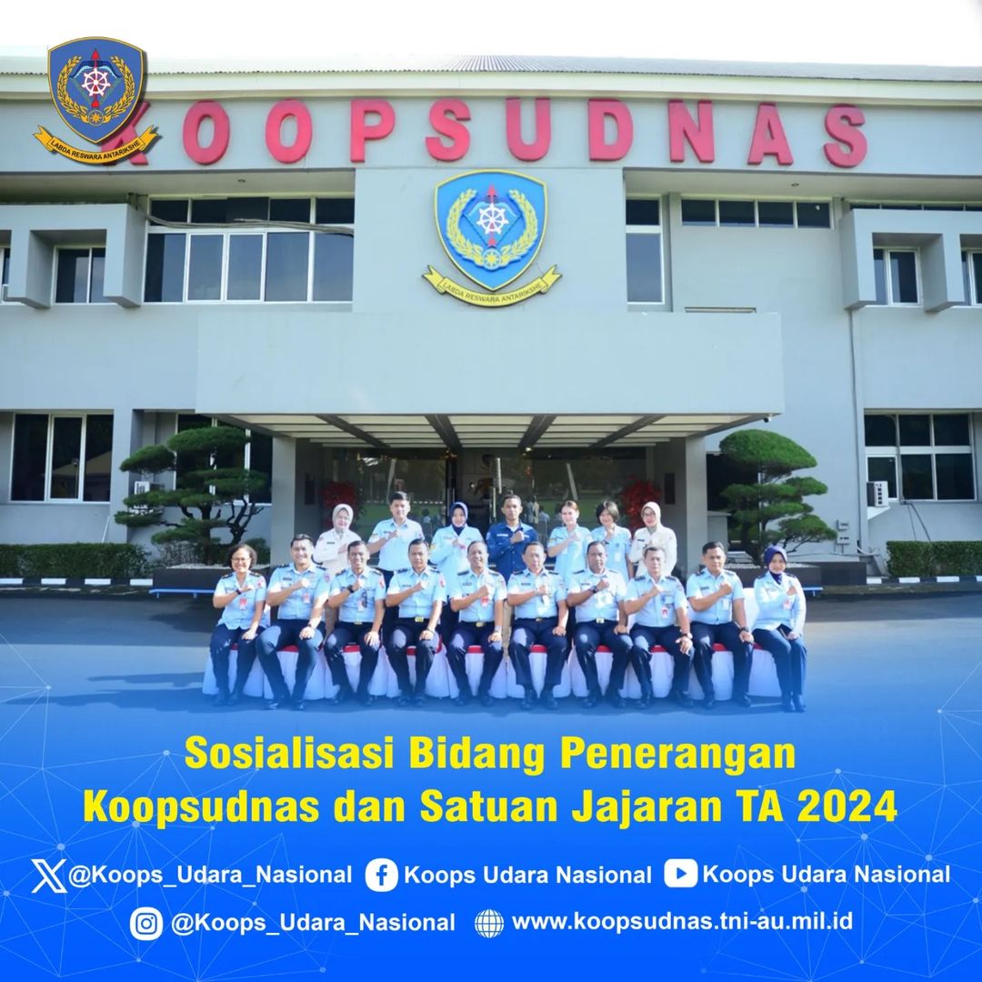 SOSIALISASI BIDANG PENERANGAN KOOPSUDNAS & SATUAN JAJARAN TA 2024