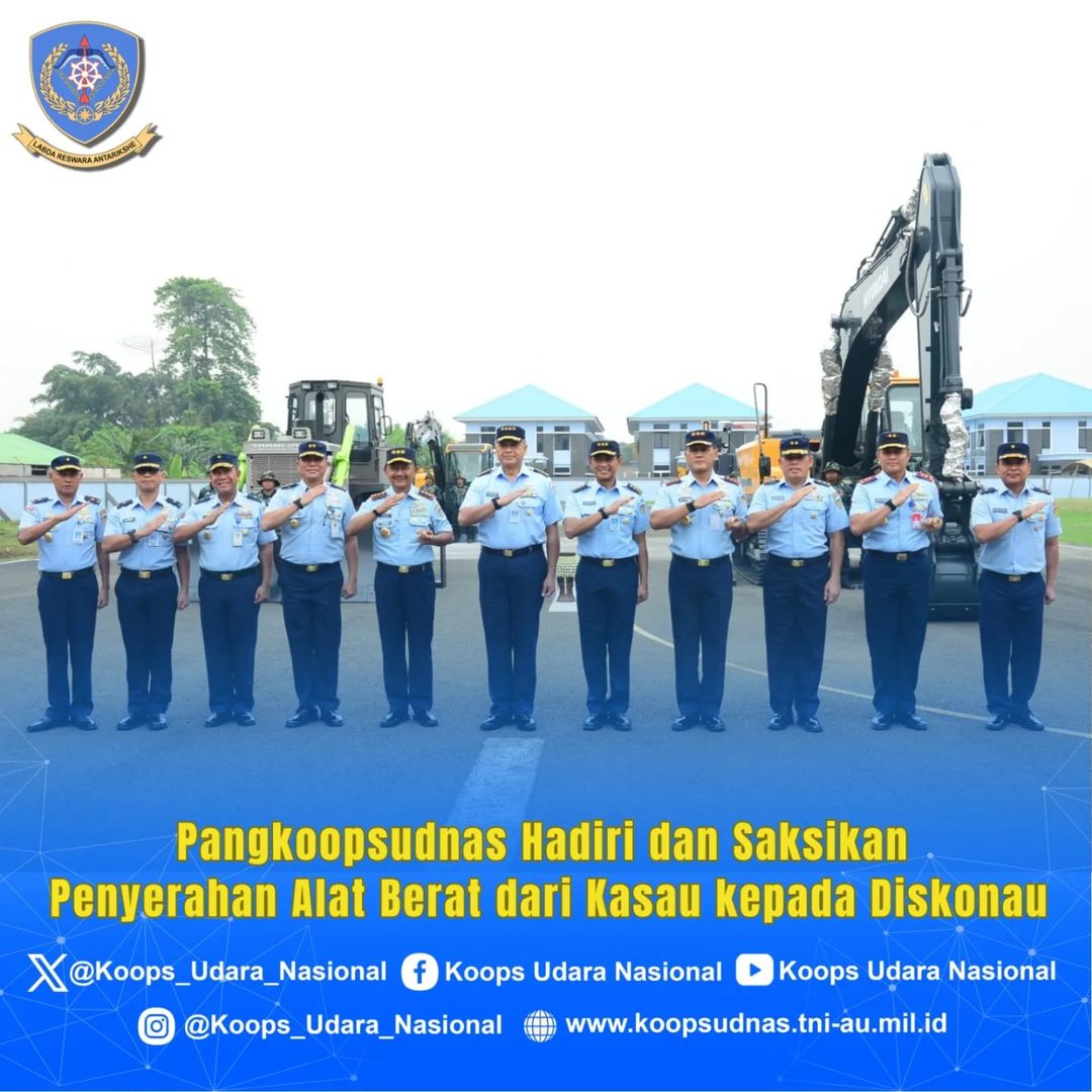 PENYERAHAN ALAT BERAT UNTUK DISKONAU