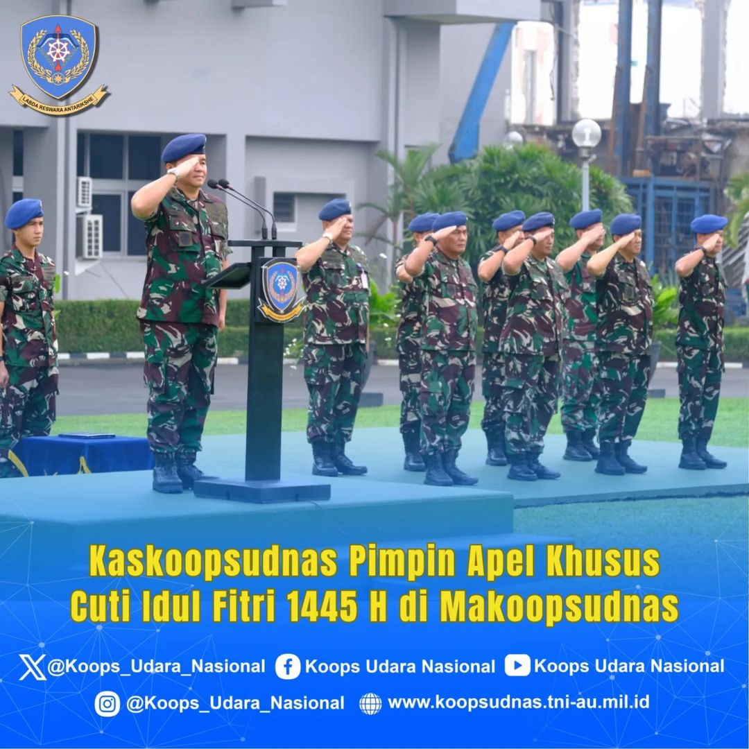 KASKOOPSUDNAS PIMPIN APEL KHUSUS CUTI IDUL FITRI 1445 H DI MAKOOPSUDNAS