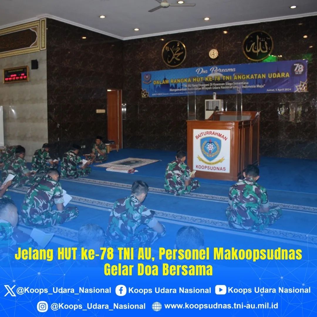 DOA BERSAMA PERSONEL MAKOOPSUDNAS UNTUK KESELAMATAN & KELANCARAN HUT KE-78 TNI AU