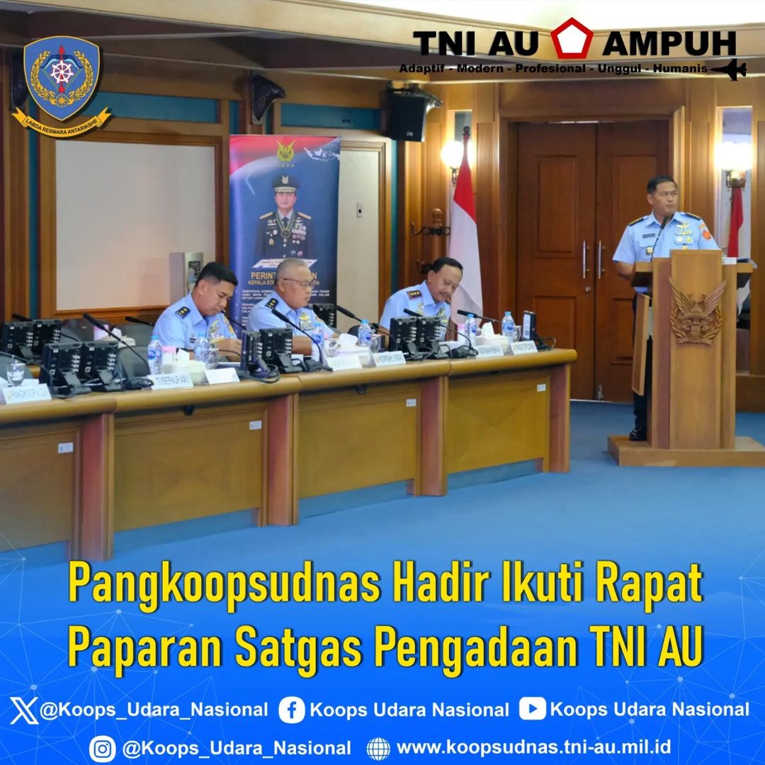 Pangkoopsudnas Marsdya TNI Ir. Tedi Rizalihadi S., M.M., menghadiri dan mengikuti rapat
