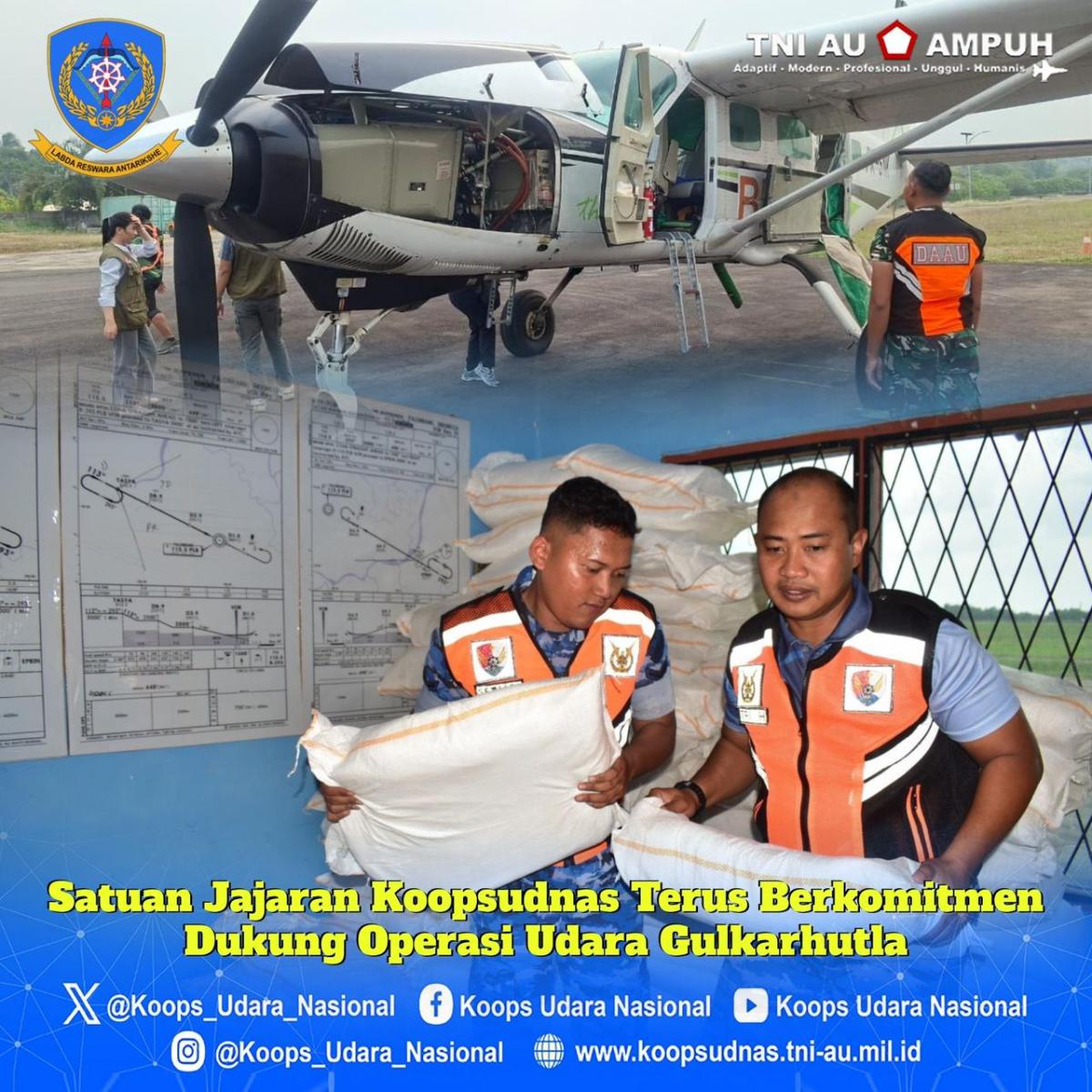 Satuan Jajaran Koopsudnas Terus Berkomitmen Dukung Operasi Udara Gulkarhutla