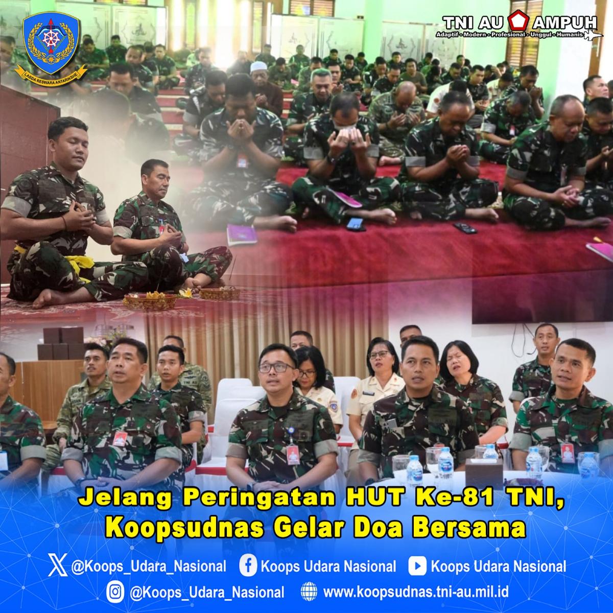 Jelang Peringatan HUT ke-81 TNI, Koopsudnas gelar Doa Bersama.