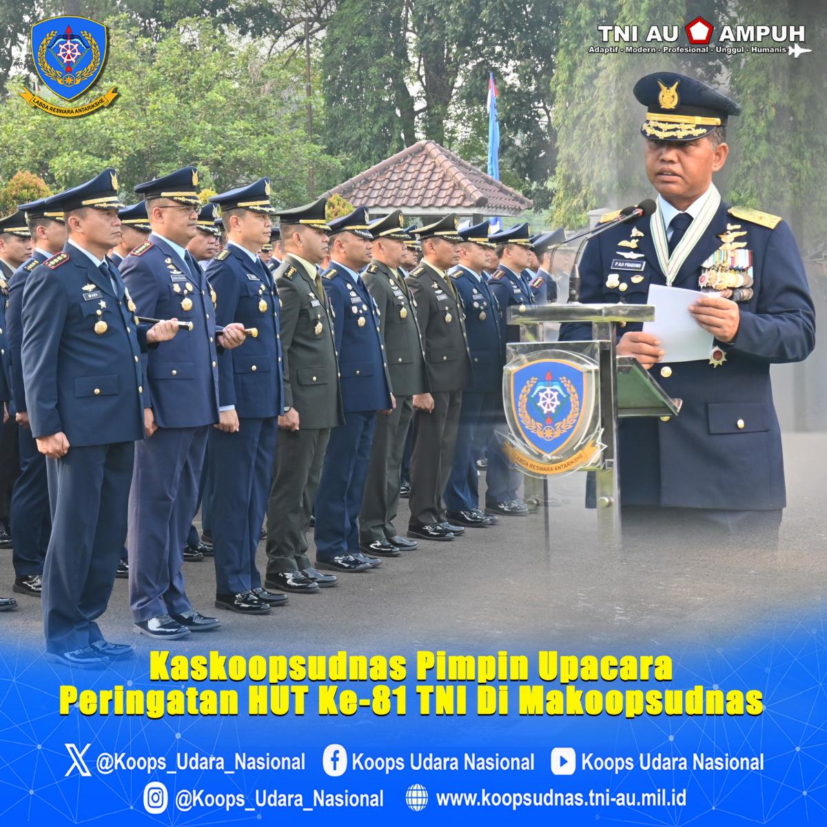 Kaskoopsudnas Pimpin Upacara Peringatan HUT ke-81 TNI di Makoopsudnas