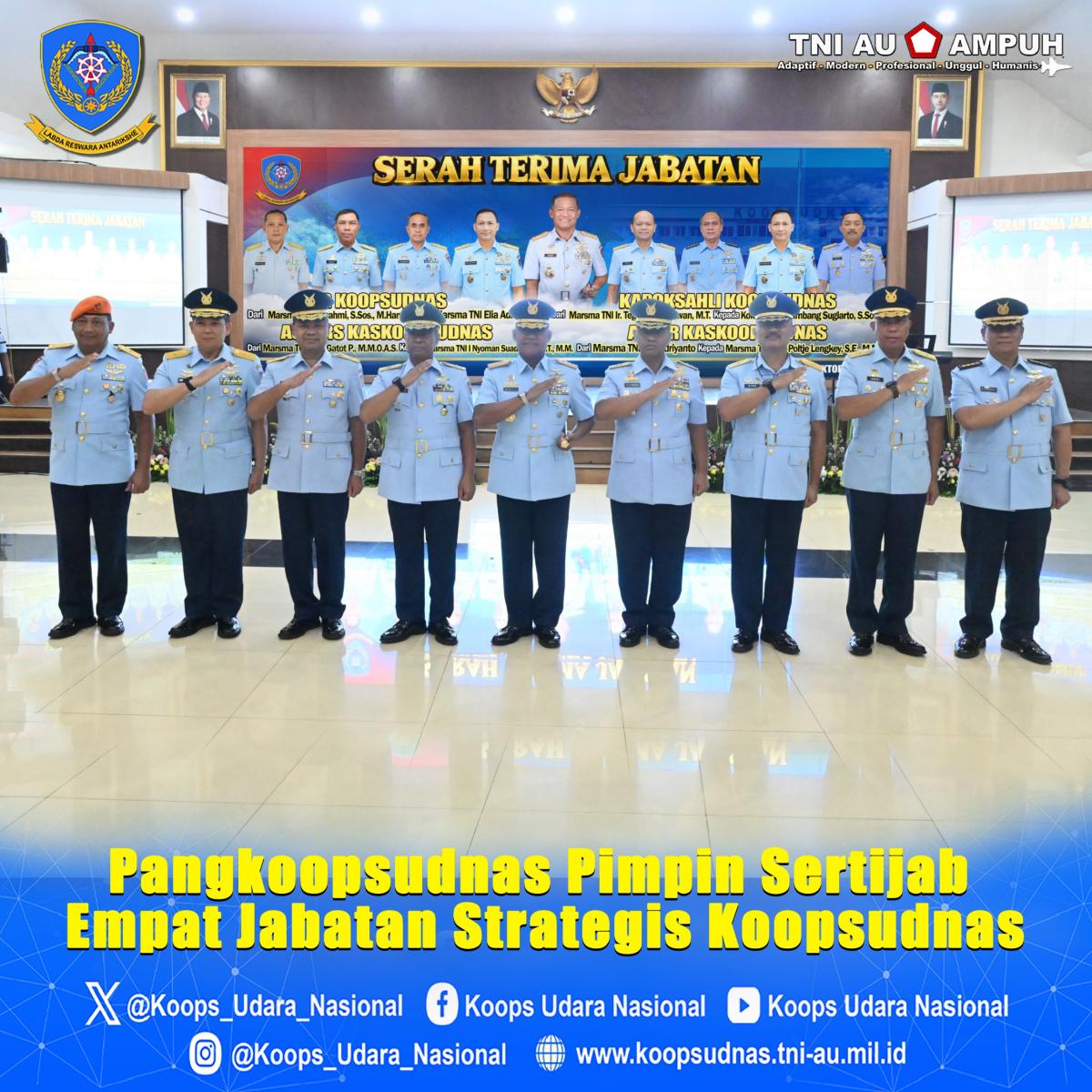 Pangkoopsudnas Pimpin Sertijab Empat Jabatan Strategis, Perkuat Kesiapan Koopsudnas